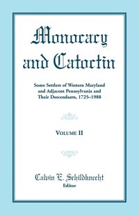 bokomslag Monocacy and Catoctin, Volume 2