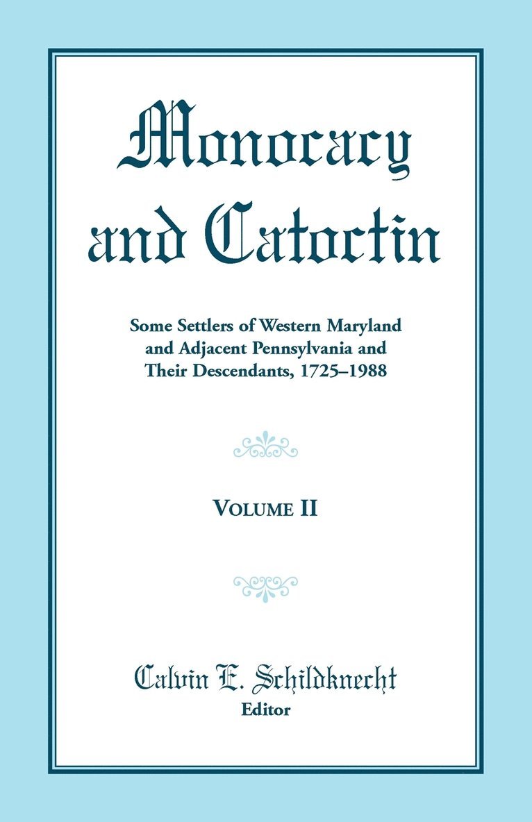 Monocacy and Catoctin, Volume 2 1