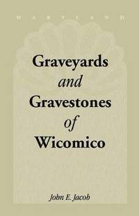 bokomslag Graveyards & Gravestones of Wicomico [Maryland]