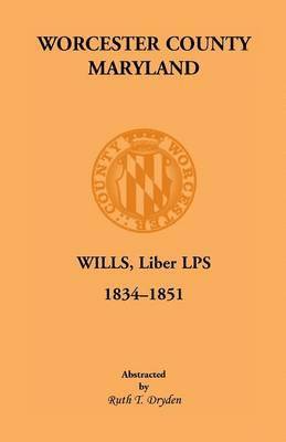 Worcester County, Maryland Will Books, Liber LPS, 1834-1851 1