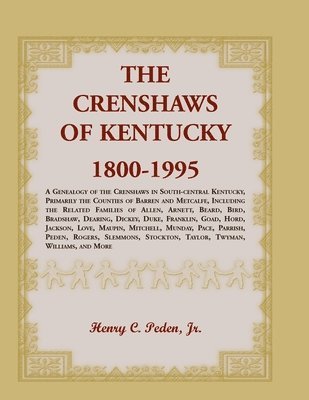 The Crenshaws of Kentucky, 1800-1995 1