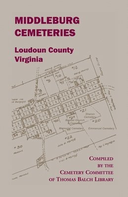 Middleburg Cemeteries, Loudoun County, Virginia 1