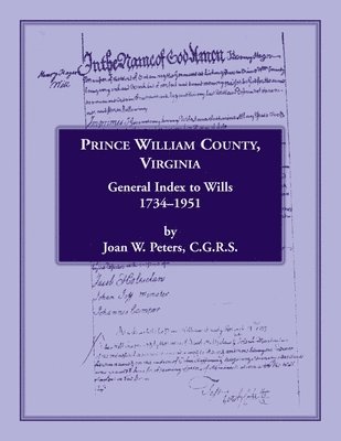 bokomslag Prince William County, Virginia, General Index to Wills, 1734-1951