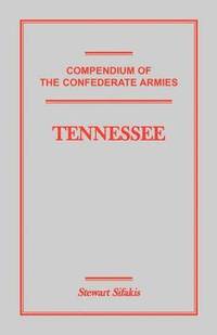 bokomslag Compendium of the Confederate Armies