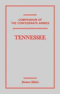 bokomslag Compendium of the Confederate Armies