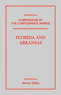 bokomslag Compendium of the Confederate Armies