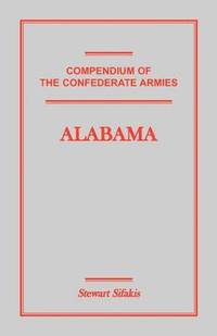 bokomslag Compendium of the Confederate Armies