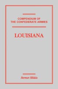 bokomslag Compendium of the Confederate Armies