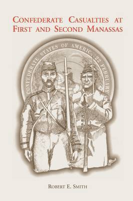 Confederate Casualties at First and Second Manassas 1