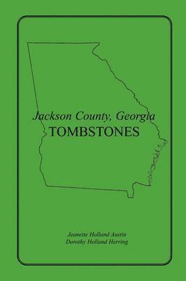 bokomslag Jackson County, Georgia Tombstones