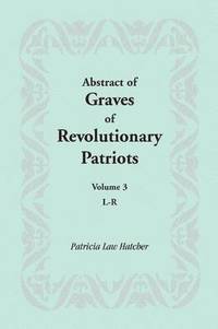 bokomslag Abstract of Graves of Revolutionary Patriots