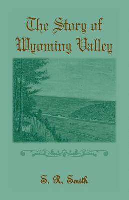 The Story of the Wyoming Valley 1