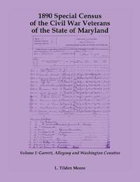 bokomslag 1890 Special Census of the Civil War Veterans of the State of Maryland