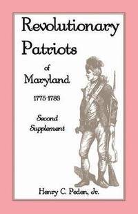 bokomslag Revolutionary Patriots of Maryland 1775-1783