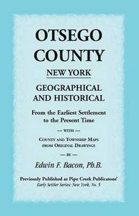 bokomslag Otsego County New York Geographical and Historical