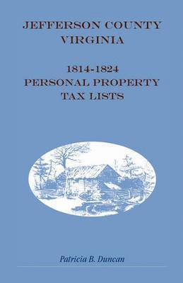 Jefferson County, [West] Virginia, 1814-1824 Personal Property Tax Lists 1