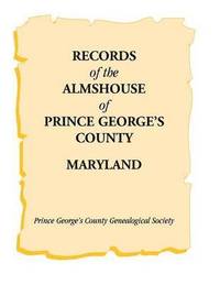 bokomslag Records of the Almshouse of Prince George's County, Maryland