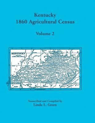 bokomslag Kentucky 1860 Agricultural Census Volume 2