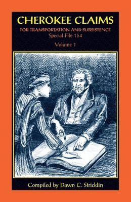 Cherokee Claims for Transportation and Subsistence, Special File 154 1