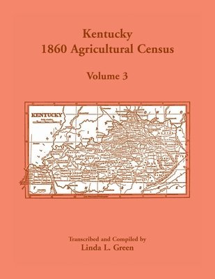 bokomslag Kentucky 1860 Agricultural Census, Volume 3