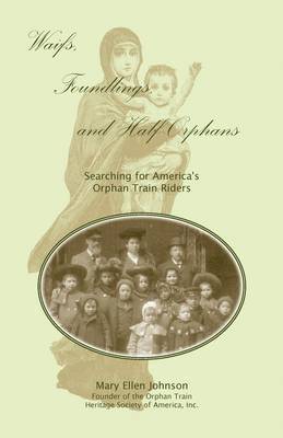 Waifs, Foundlings, and Half-Orphans 1