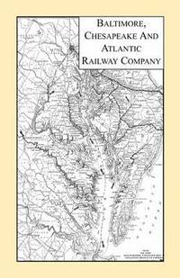 bokomslag Baltimore, Chesapeake and Atlantic Railway Company