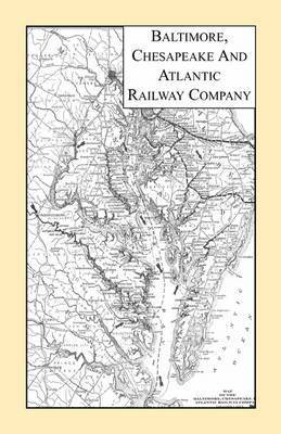 bokomslag Baltimore, Chesapeake and Atlantic Railway Company