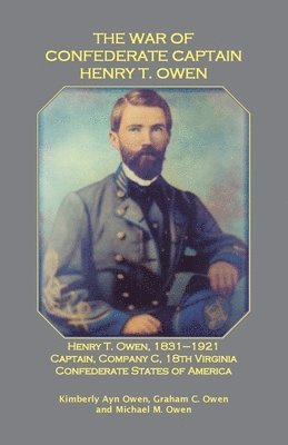 Kimberly Owen, Graham Owen, Michael Owen - War of Confederate Captain Henry T. Owen, Häftad