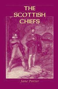 bokomslag Scottish Chiefs