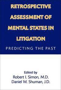 bokomslag Retrospective Assessment of Mental States in Litigation