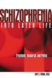 bokomslag Schizophrenia Into Later Life