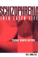 Schizophrenia Into Later Life 1