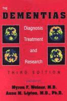 Myron F. Weiner, Anne M. Lipton - Dementias, Häftad