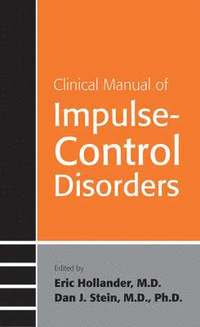 bokomslag Clinical Manual of Impulse-Control Disorders