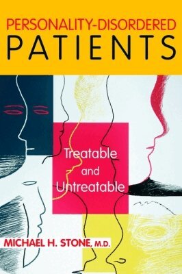 Michael H. Stone - Personality-Disordered Patients, Häftad