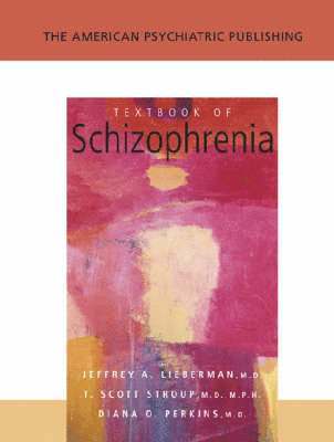 bokomslag The American Psychiatric Publishing Textbook of Schizophrenia