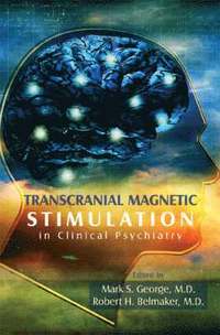 bokomslag Transcranial Magnetic Stimulation in Clinical Psychiatry