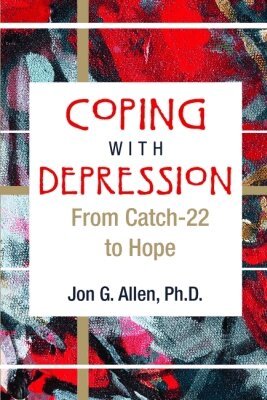 Jon G. Allen - Coping with Depression, Häftad