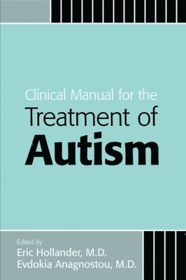 bokomslag Clinical Manual for the Treatment of Autism