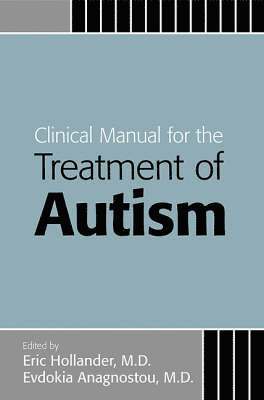 Clinical Manual for the Treatment of Autism 1