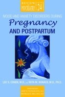 bokomslag Mood and Anxiety Disorders During Pregnancy and Postpartum