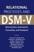 Relational Processes and DSM-V 1