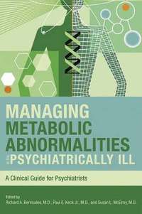 bokomslag Managing Metabolic Abnormalities in the Psychiatrically Ill