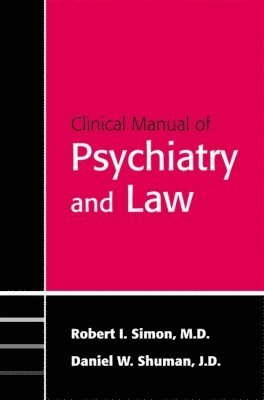 bokomslag Clinical Manual of Psychiatry and Law