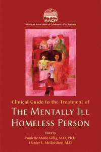 bokomslag Clinical Guide to the Treatment of the Mentally Ill Homeless Person