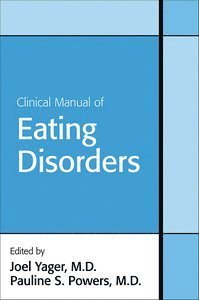 bokomslag Clinical Manual of Eating Disorders