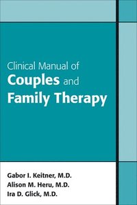 bokomslag Clinical Manual of Couples and Family Therapy