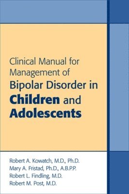 bokomslag Clinical Manual for Management of Bipolar Disorder in Children and Adolescents