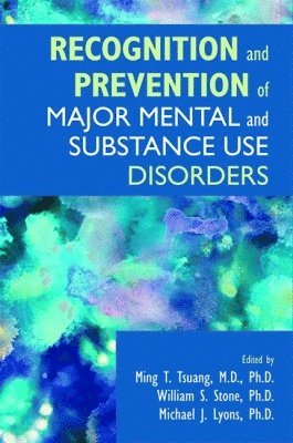 bokomslag Recognition and Prevention of Major Mental and Substance Use Disorders