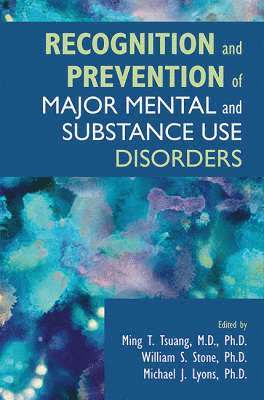 Recognition and Prevention of Major Mental and Substance Use Disorders 1